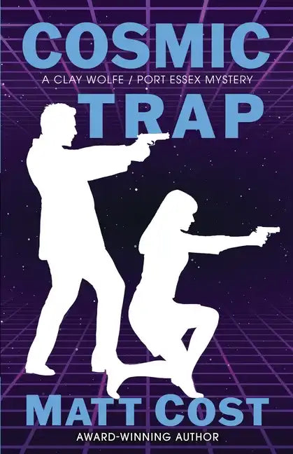 Cosmic Trap: A Clay Wolfe / Port Essex Mystery - Paperback