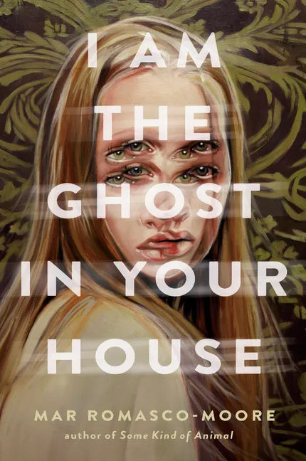 I Am the Ghost in Your House - Hardcover