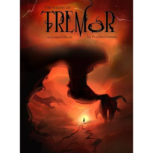 The Making of Tremor...: An Animated Short Film - Hardcover