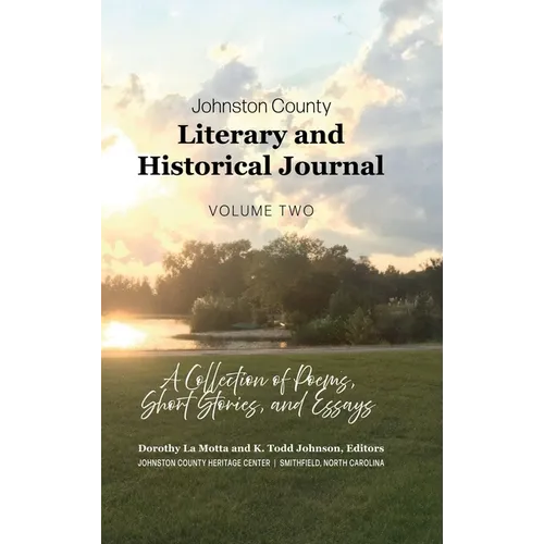 Johnston County Literary and Historical Journal, Volume 2 - Hardcover