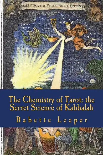 The Chemistry of Tarot: The Secret Science of Kabbalah - Paperback