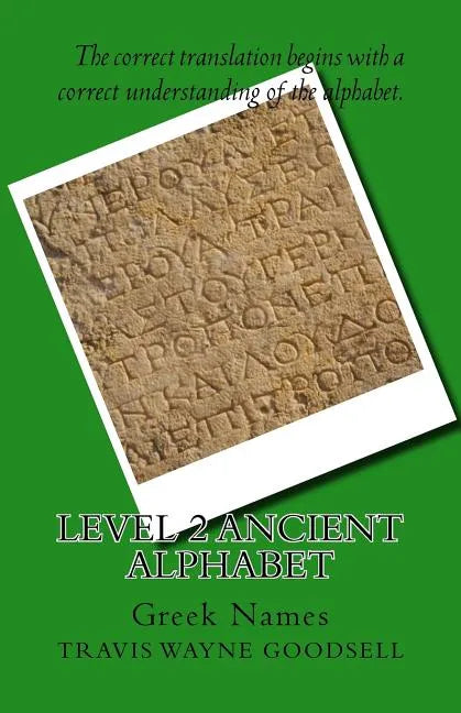 Level 2 Ancient Alphabet: Greek Names - Paperback
