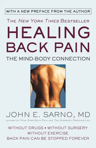 Healing Back Pain: The Mind-Body Connection - Paperback