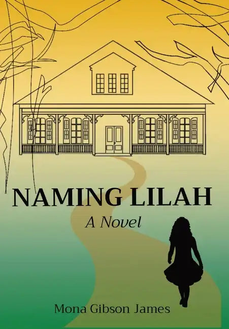 Naming Lilah - Hardcover