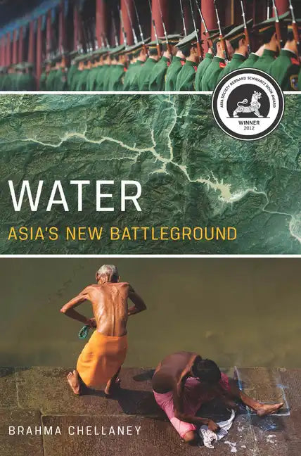 Water: Asia's New Battleground - Paperback