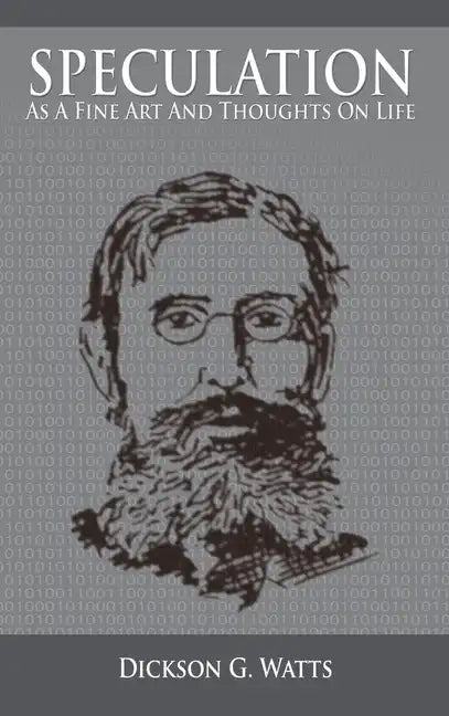 Speculation As a Fine Art and Thoughts on Life - Hardcover