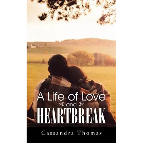 A Life of Love and Heartbreak - Paperback