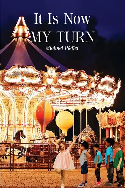 It Is Now My Turn - Paperback