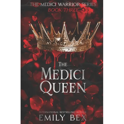 The Medici Queen: Book Three in The Medici Warrior Series - Paperback