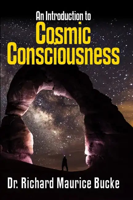 Cosmic Consciousness: An Introduction - Paperback