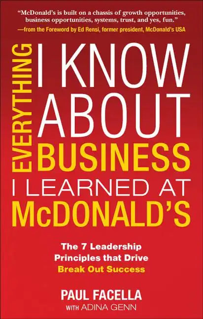 Everything I Know about Business I Learned at McDonalds - Paperback