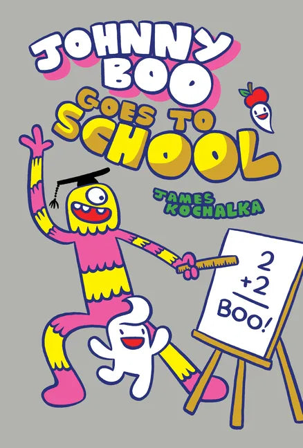 Johnny Boo Goes to School (Johnny Boo Book 13) - Hardcover