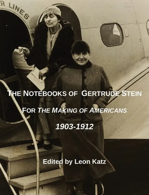 The Notebooks of Gertrude Stein - Hardcover