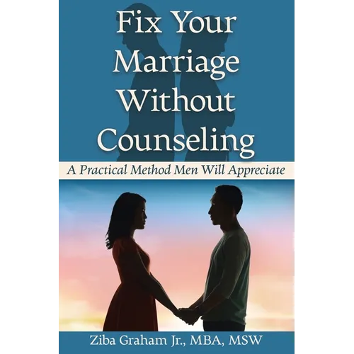 Fix Your Marriage Without Counseling - Paperback