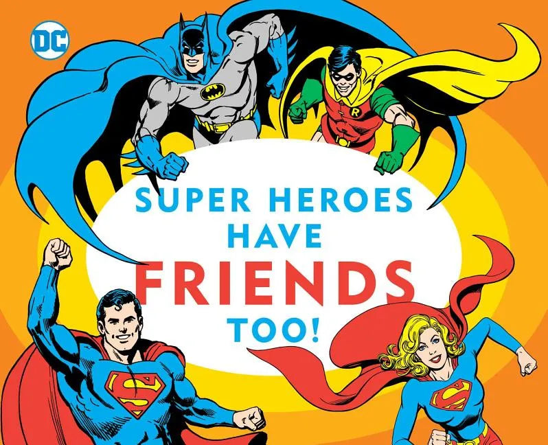 Super Heroes Have Friends Too!, 13 - Board Book