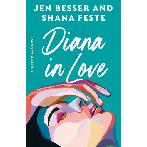 Diana in Love: A Dirty Diana Novel - Paperback