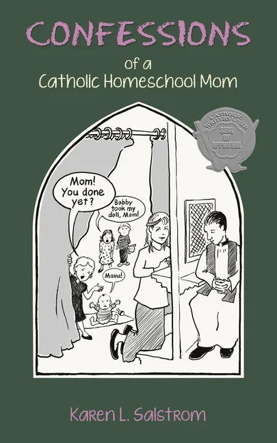 Confessions of a Catholic Homeschool Mom - Paperback