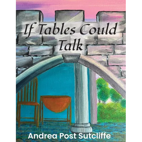 If Tables Could Talk - Paperback