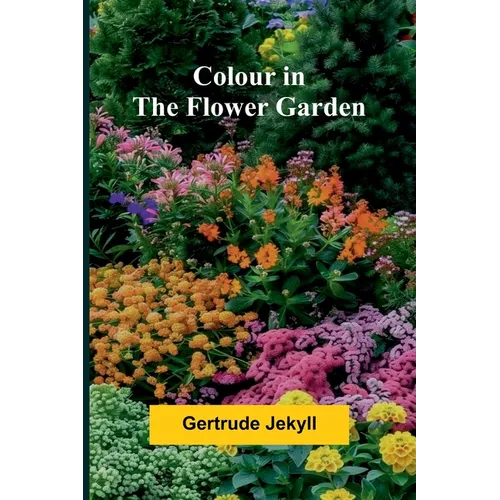 Colour In The Flower Garden - Paperback