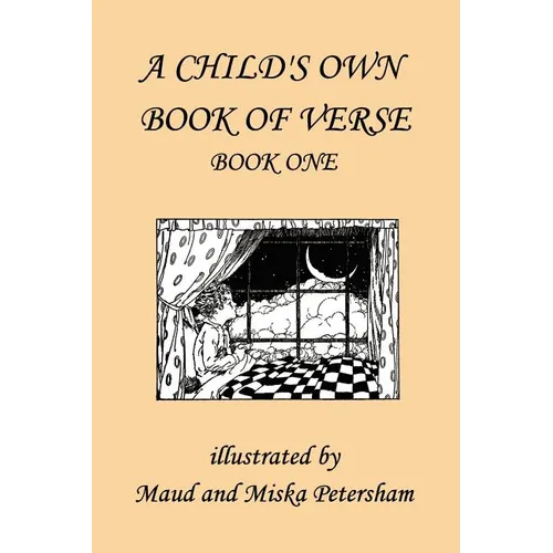 A Child's Own Book of Verse, Book One (Yesterday's Classics) - Paperback