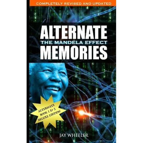 Alternate Memories: The Mandela Effect: Deluxe Edition
