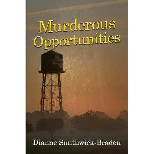 Murderous Opportunities: Book Five of the Wilbarger County Series - Paperback