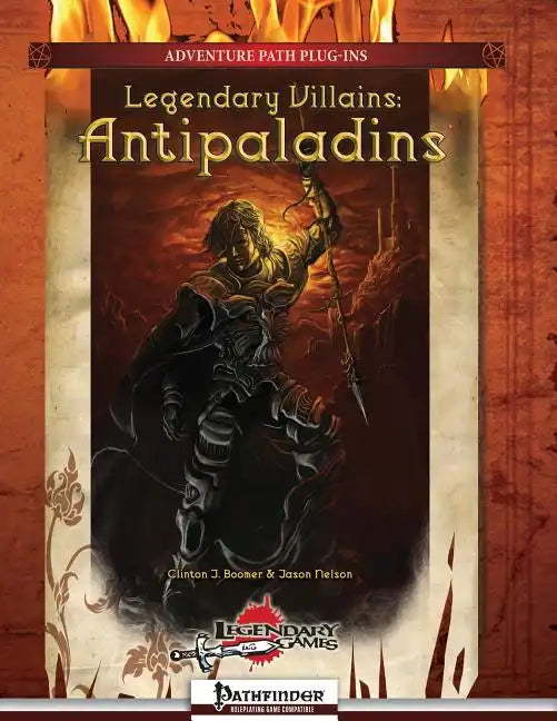 Legendary Villains: Antipaladins - Paperback