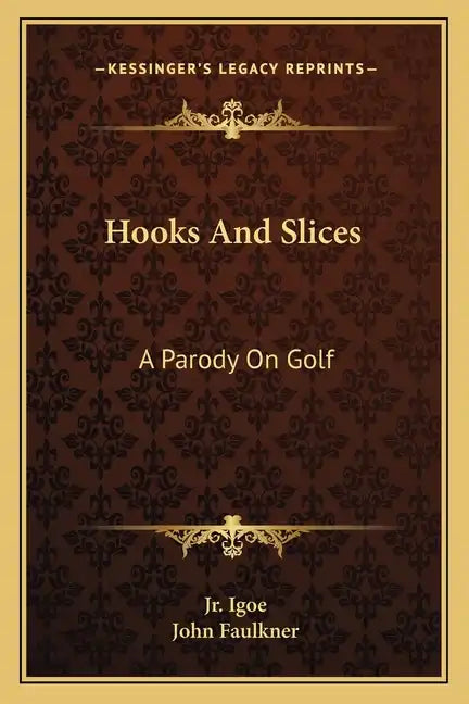 Hooks and Slices: A Parody on Golf - Paperback