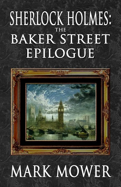 Sherlock Holmes - The Baker Street Epilogue - Paperback