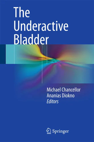 The Underactive Bladder - Hardcover