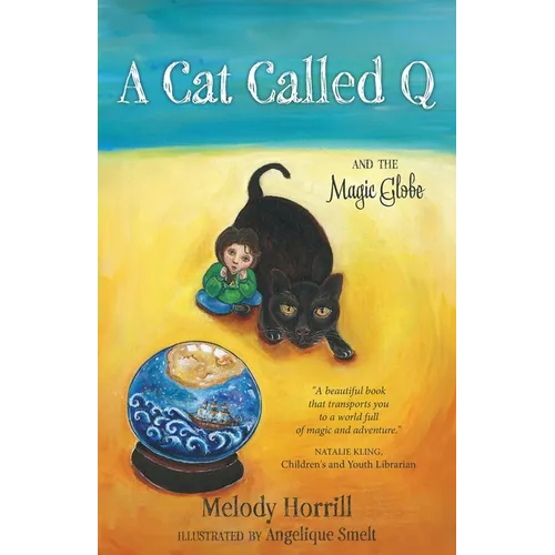 A Cat Called Q and the Magic Globe - Paperback