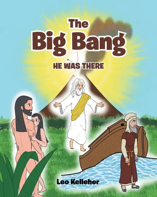 The Big Bang: He Was There - Paperback