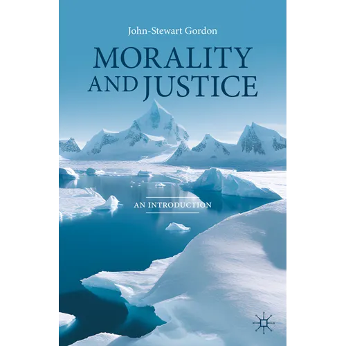 Morality and Justice: An Introduction - Paperback