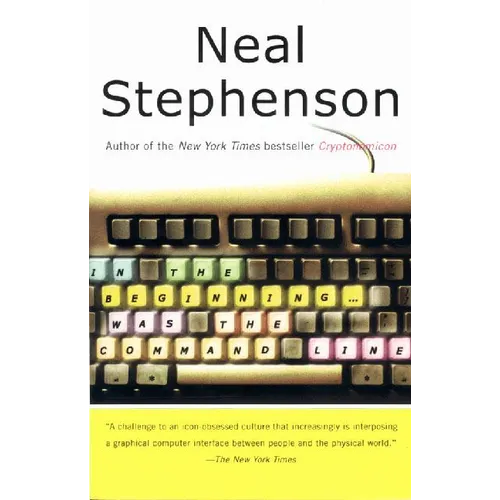 In the Beginning...Was the Command Line - Paperback