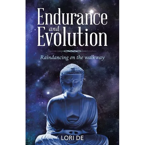 Endurance and Evolution: Raindancing on the Walkway - Paperback