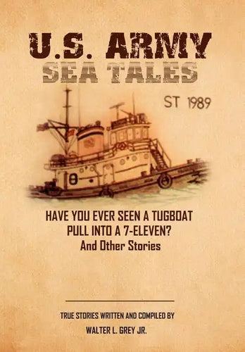 U.S. Army Sea Tales - Hardcover