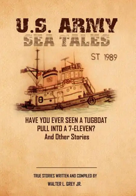 U.S. Army Sea Tales - Hardcover