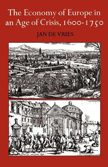 The Economy of Europe in an Age of Crisis, 1600 1750 - Paperback