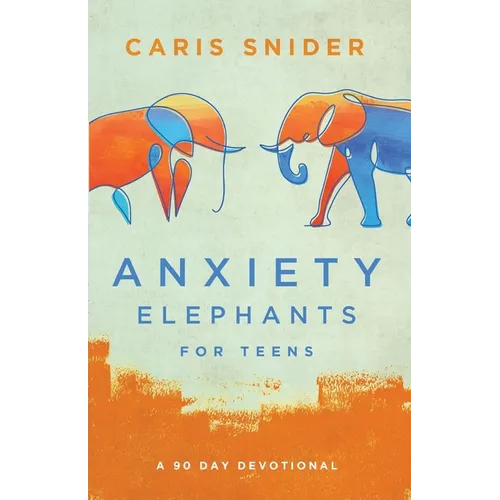 Anxiety Elephants for Teens - Paperback