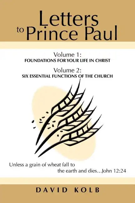 Letters to Prince Paul: Foundations for your Life in Christ - Paperback