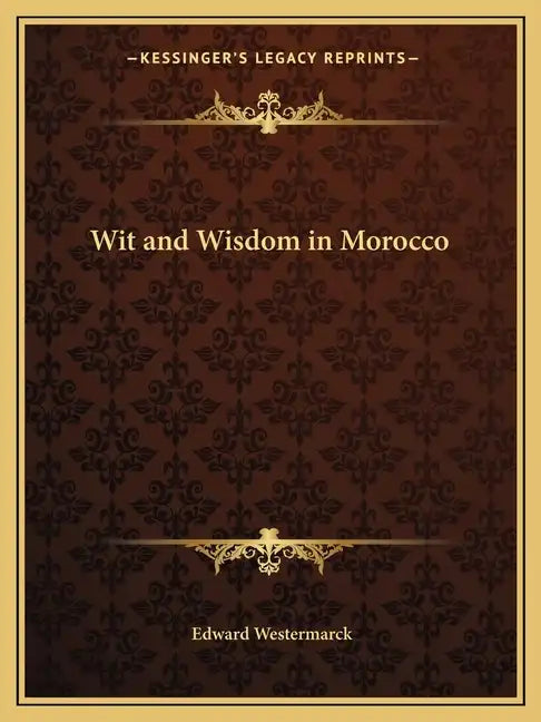 Wit and Wisdom in Morocco - Paperback
