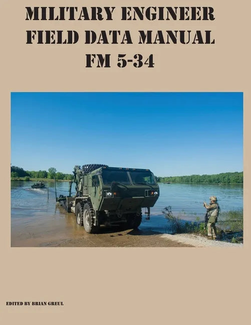 Military Engineer Field Data Manual FM 5-34 - Paperback