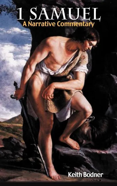 1 Samuel: A Narrative Commentary - Hardcover