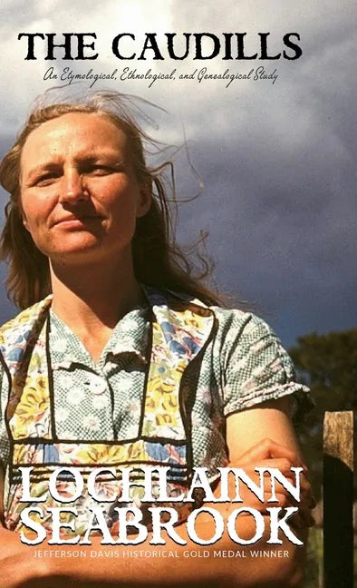 The Caudills: An Etymological, Ethnological, and Genealogical Study - Hardcover