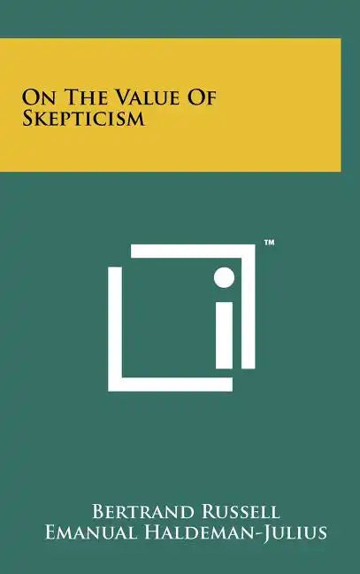 On The Value Of Skepticism - Hardcover