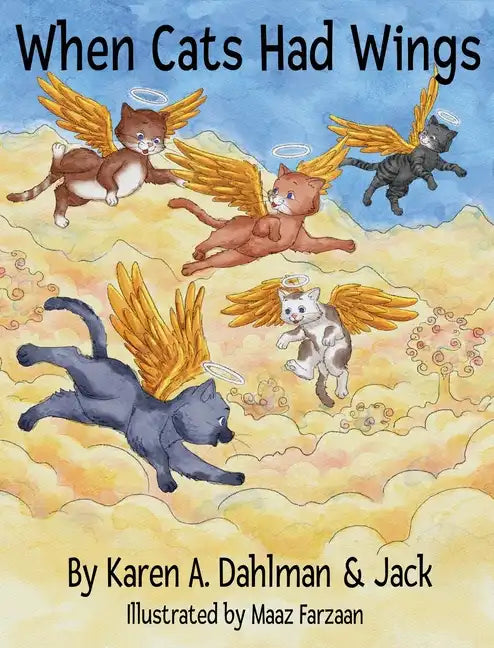 When Cats Had Wings - Hardcover