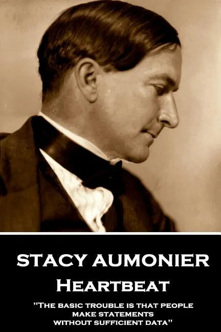 Stacy Aumonier - Heartbeat: 