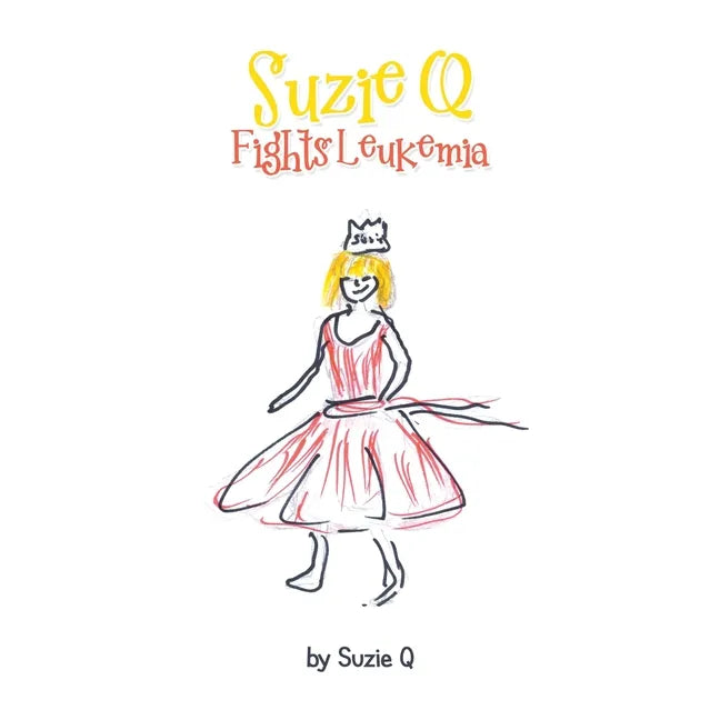 Suzie Q Fights Leukemia - Paperback