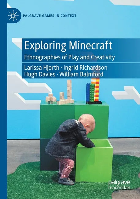 Exploring Minecraft: Ethnographies of Play and Creativity - Paperback