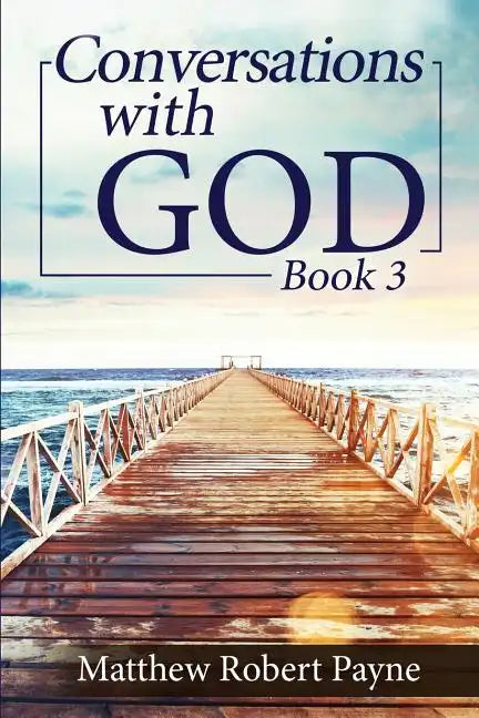 Conversations with God Book 3: Let's get Real! - Paperback
